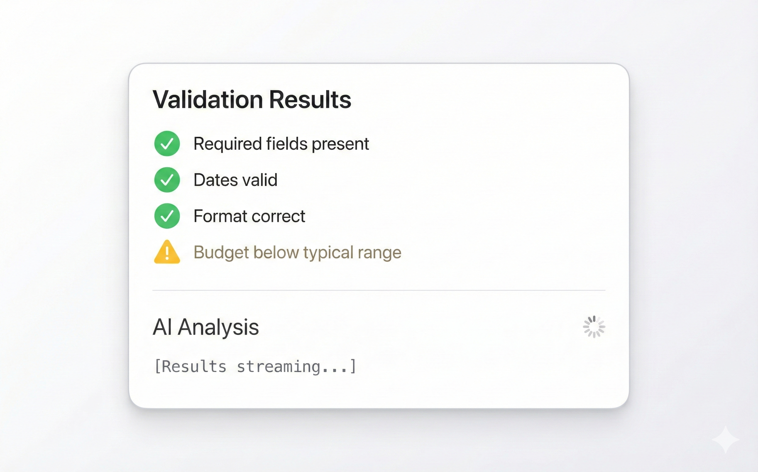 UI mockup showing validation results with checkmarks appearing instantly while AI analysis section shows loading state